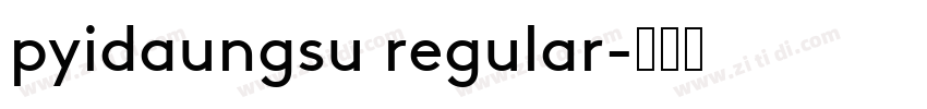 pyidaungsu regular字体转换